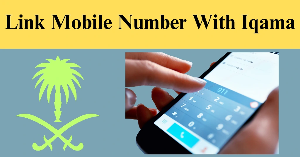 Link Mobile Number With Iqama