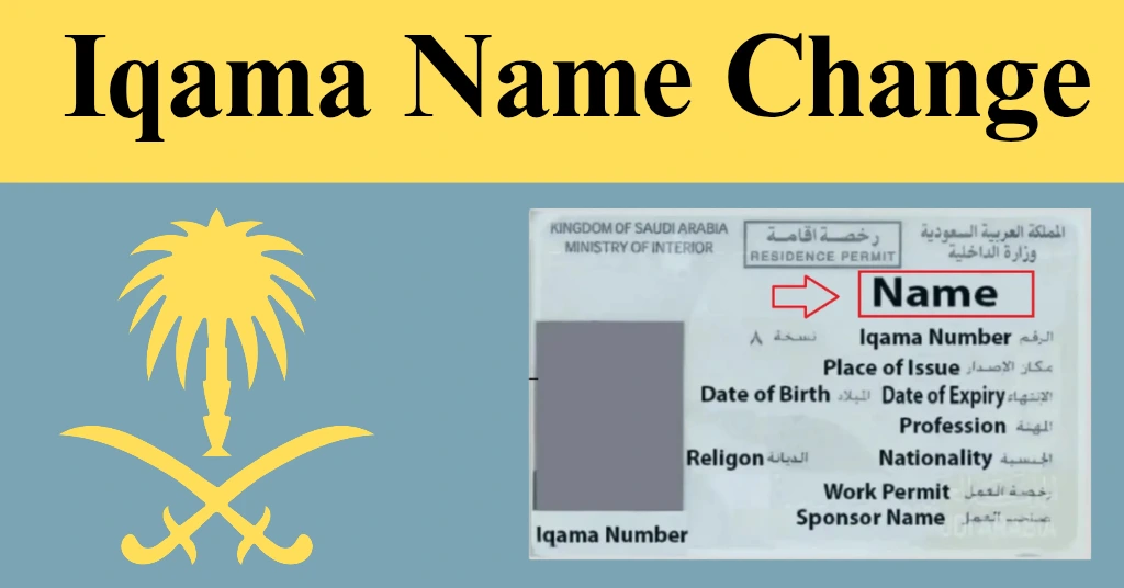 Change Iqama Name In Saudi Arabia