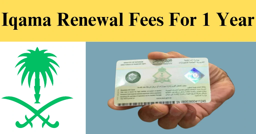 Iqama renewal fees in Saudi Arabia